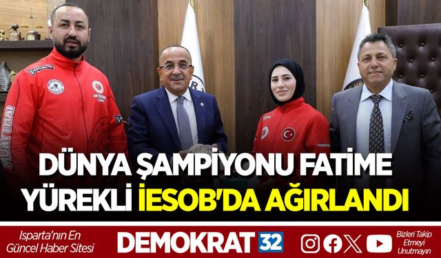 DÜNYA ŞAMPİYONU FATİME YÜREKLİ İESOB'DA AĞIRLANDI