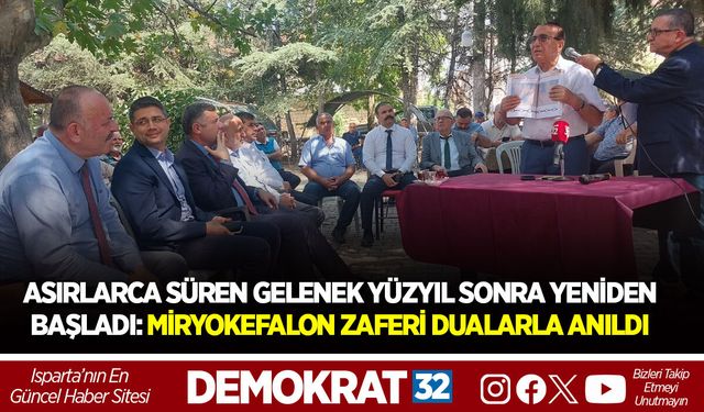 ASIRLARCA SÜREN GELENEK YÜZYIL SONRA YENİDEN BAŞLADI: MİRYOKEFALON ZAFERİ DUALARLA ANILDI