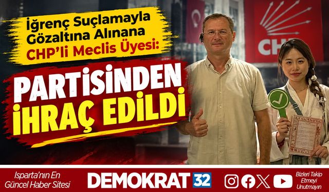 PARTİSİNDEN İHRAÇ EDİLDİ