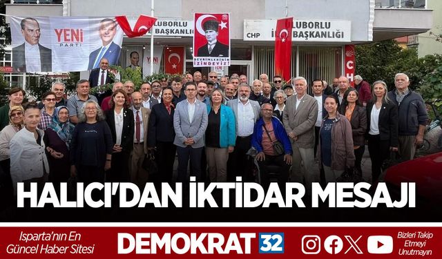 ULUBORLU’DA HALICI'DAN İKTİDAR MESAJI