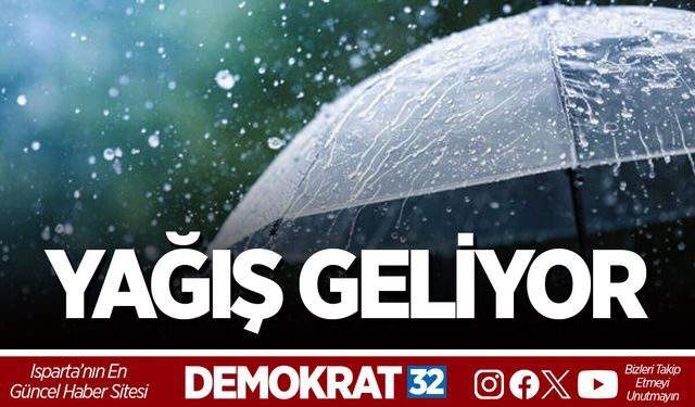 YAĞIŞ GELİYOR
