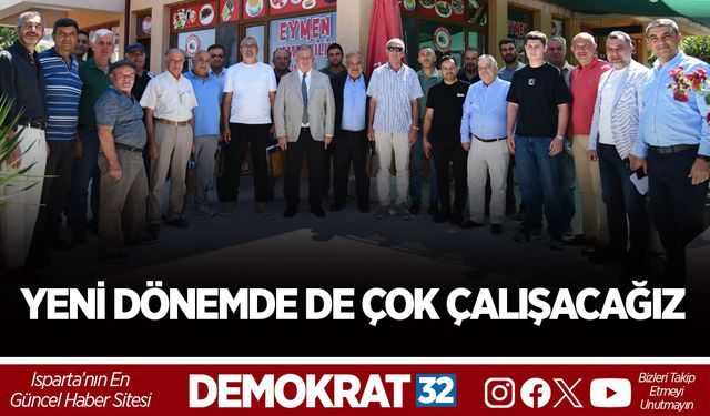 YENİ DÖNEMDE DE ÇOK ÇALIŞACAĞIZ