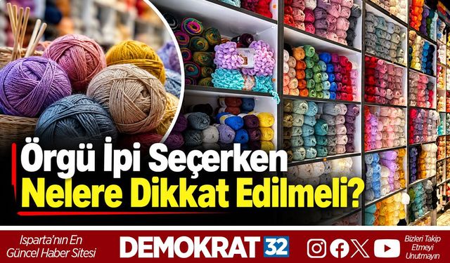 Örgü İpi Seçerken Nelere Dikkat Edilmeli?