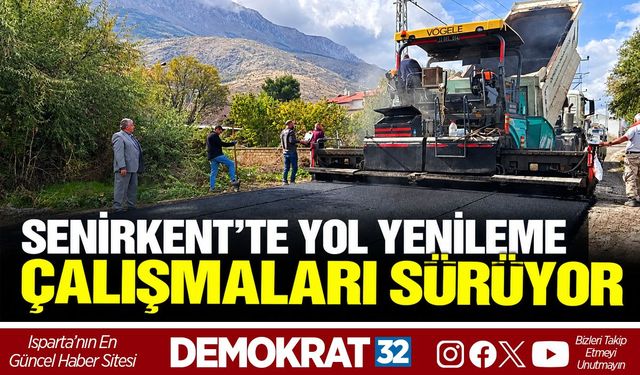 SENİRKENT’TE YOL YENİLEME ÇALIŞMALARI SÜRÜYOR