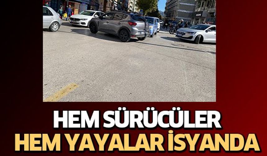 Hem Sürücüler Hem Yayalar İsyanda