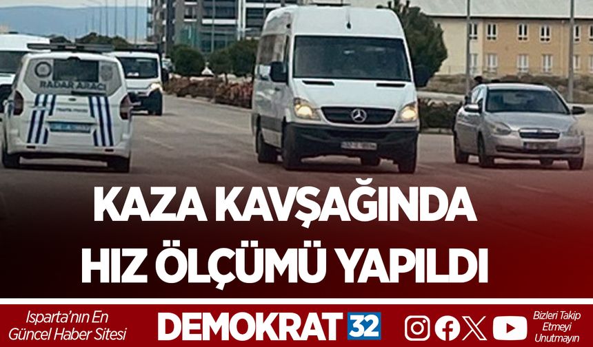 Kaza kavşağında hız ölçümü yapıldı