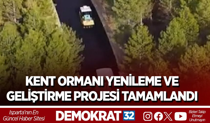 Kent Ormanı Yenileme ve Geliştirme Projesi Tamamlandı