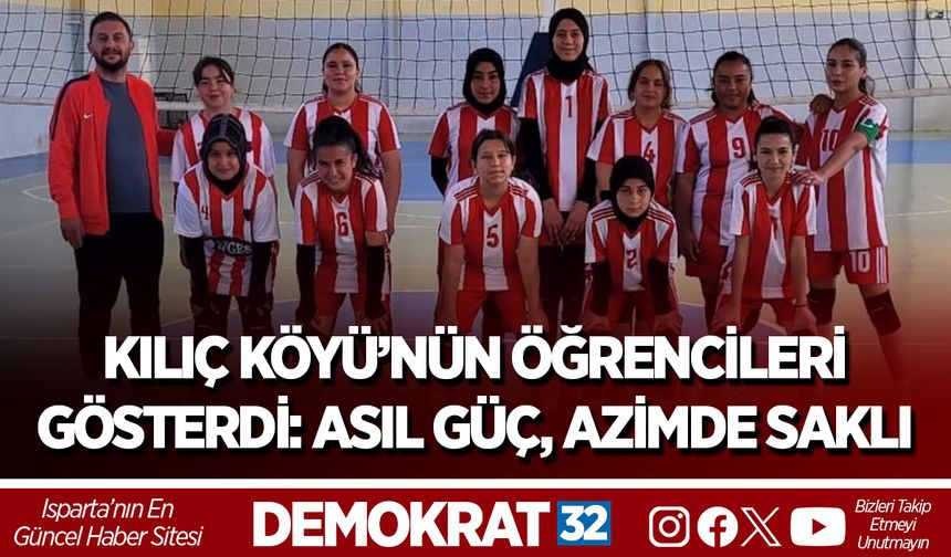 Kılıç Köyü’nün Öğrencileri Gösterdi: Asıl güç, azimde saklı