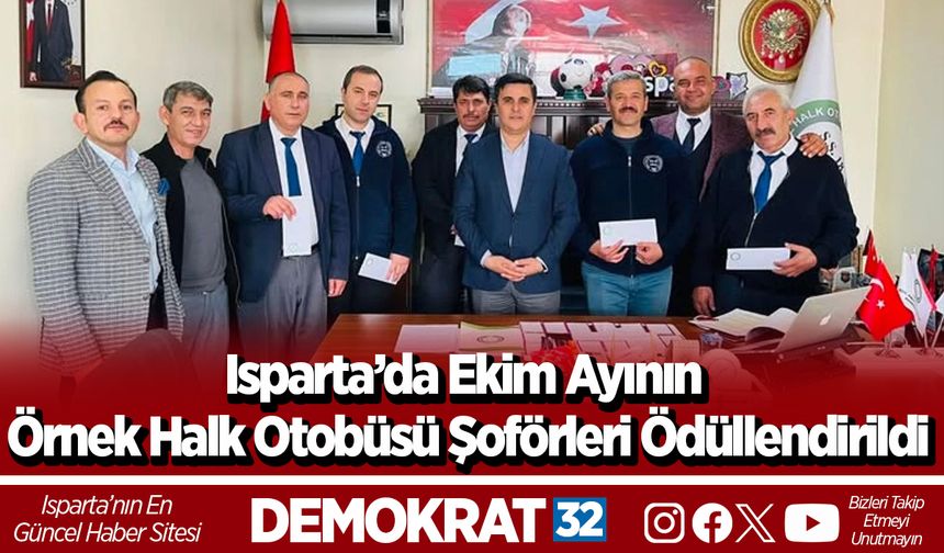 Isparta’da Ekim ayının örnek halk otobüsü şoförleri ödüllendirildi