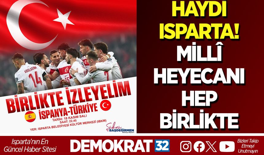Milli heyecanı hep birlikte yaşayalım