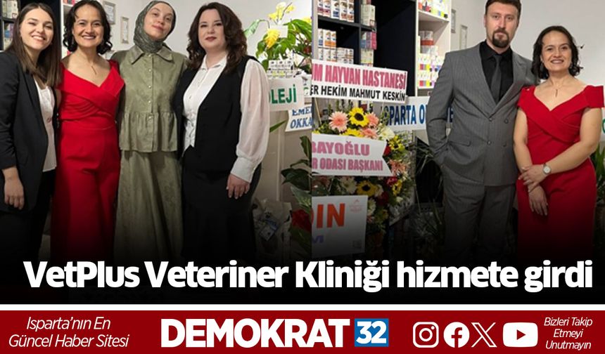 VetPlus Veteriner Kliniği hizmete girdi