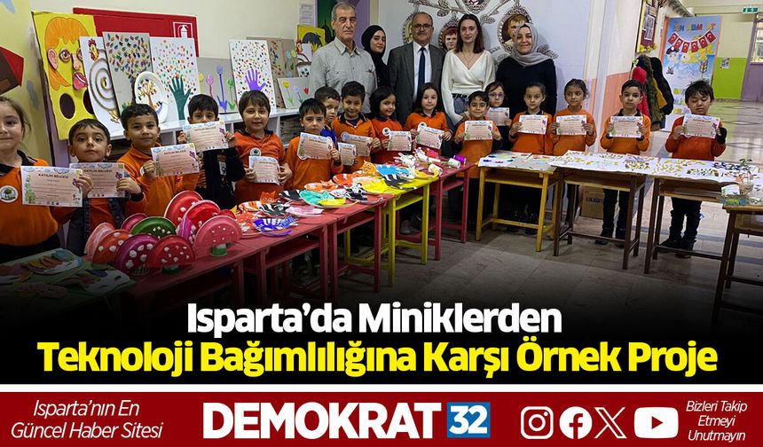 Isparta’da Miniklerden Teknoloji Bağımlılığına Karşı Örnek Proje