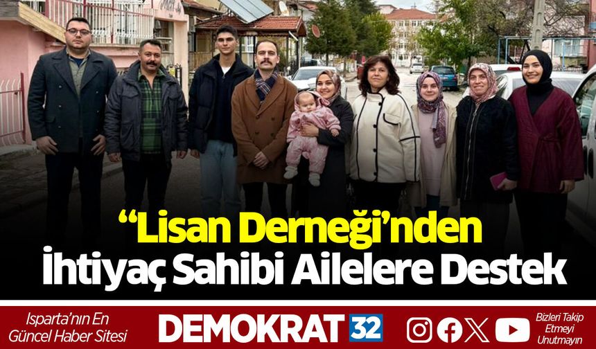 “Lisan Derneği’nden İhtiyaç Sahibi Ailelere Destek