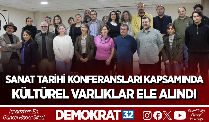 SANAT TARİHİ KONFERANSLARI KAPSAMINDA KÜLTÜREL VARLIKLAR ELE ALINDI