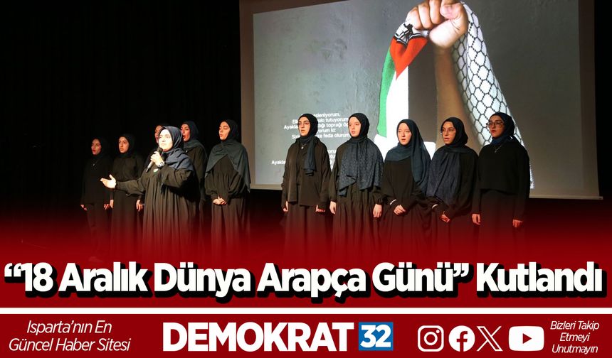 “18 Aralık Dünya Arapça Günü’’ Kutlandı