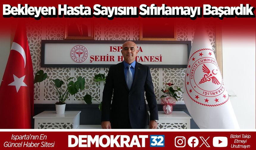 Bekleyen Hasta Sayısını Sıfırlamayı Başardık