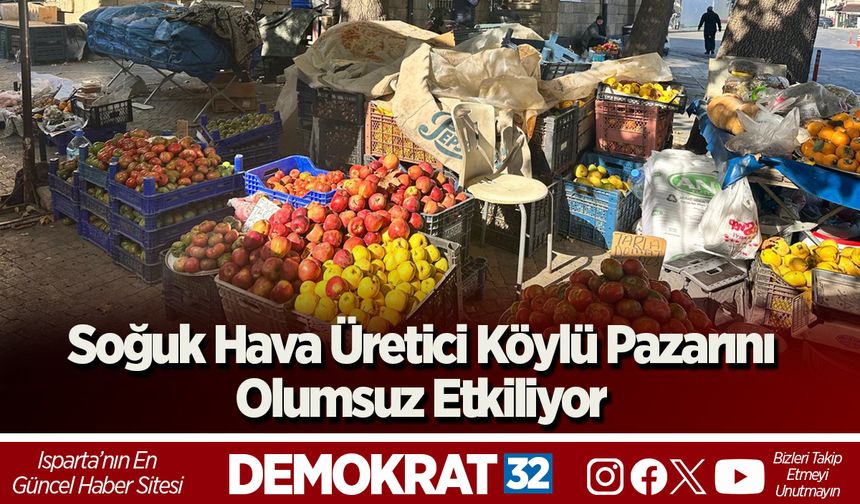 Soğuk Hava Üretici Köylü Pazarını Olumsuz Etkiliyor