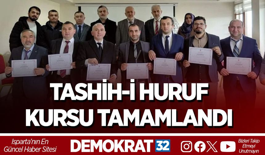 TASHİH-İ HURUF KURSU TAMAMLANDI
