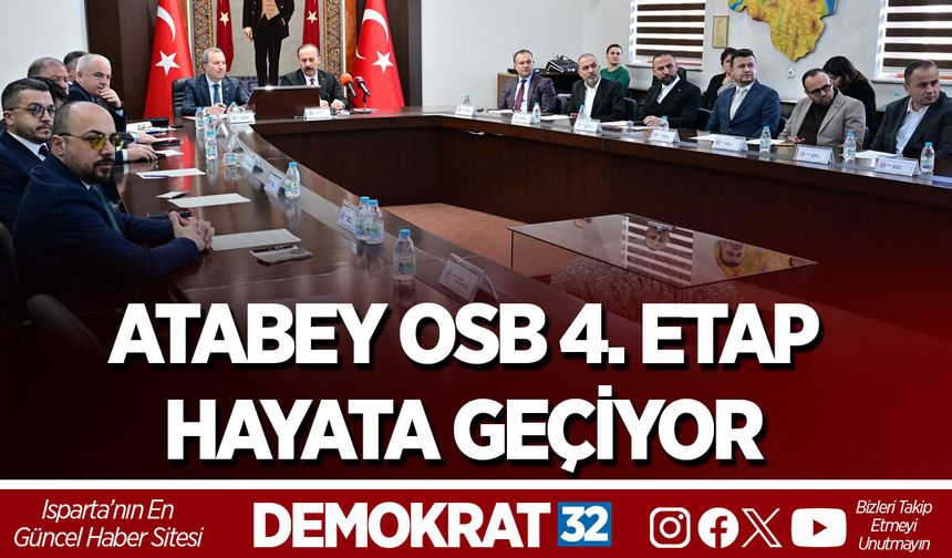 ATABEY OSB 4. ETAP HAYATA GEÇİYOR