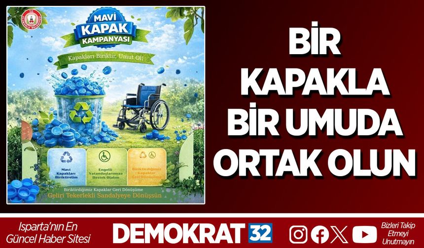 BİR KAPAKLA BİR UMUDA ORTAK OLUN