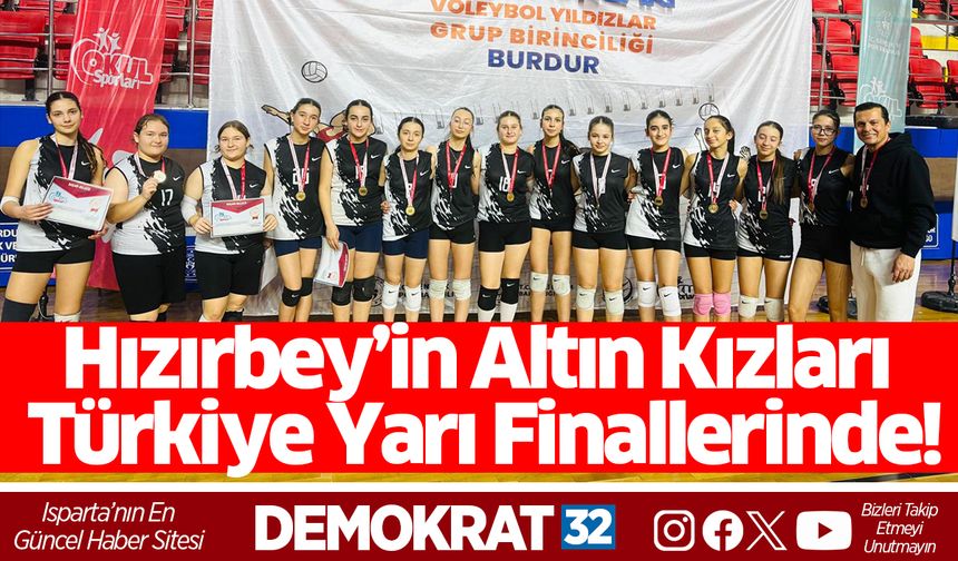 Hızırbey’in Altın Kızları Türkiye Yarı Finallerinde!
