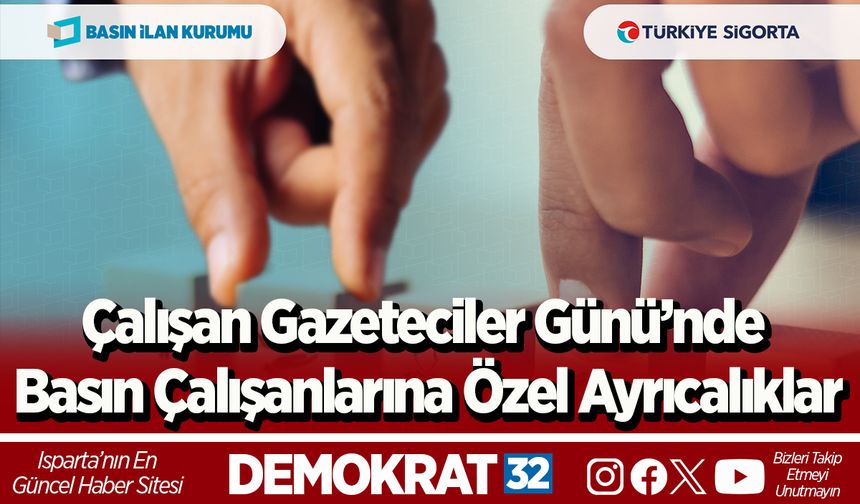 Çalışan Gazeteciler Günü’nde basın çalışanlarına özel ayrıcalıklar