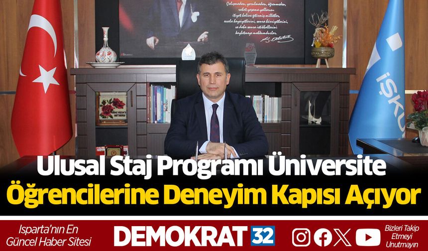 Ulusal Staj Programı Üniversite Öğrencilerine Deneyim Kapısı Açıyor