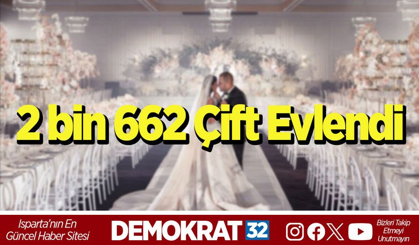 2 bin 662 Çift Evlendi