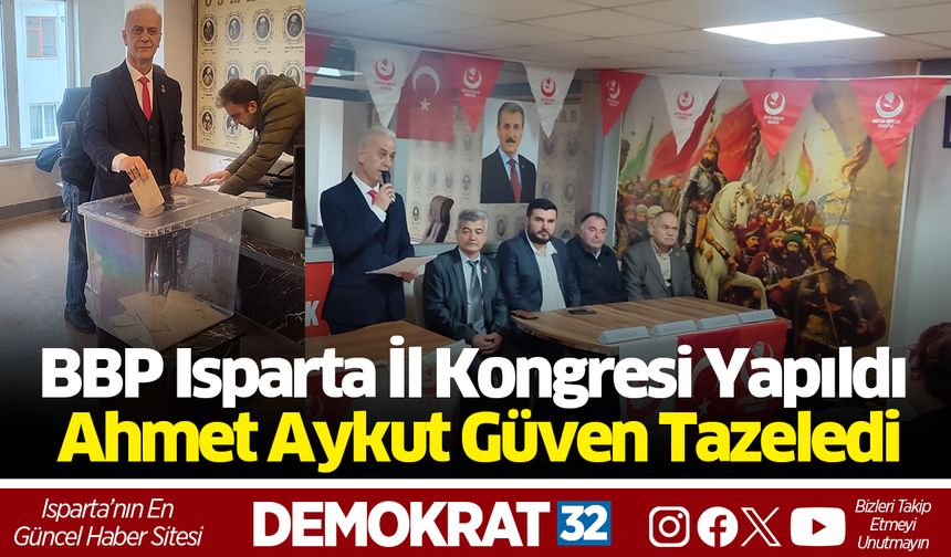 BBP Isparta İl Kongresi Yapıldı