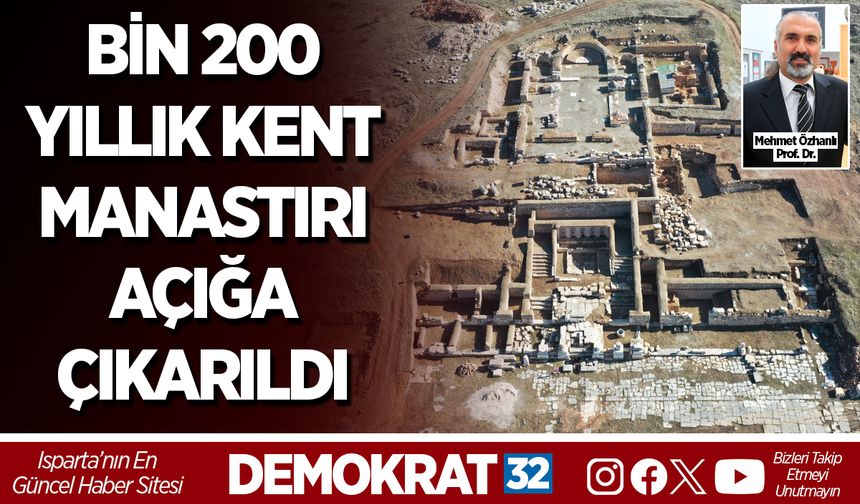 BİN 200 YILLIK KENT MANASTIRI AÇIĞA ÇIKARILDI