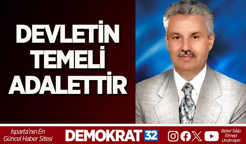 DEVLETİN TEMELİ ADALETTİR