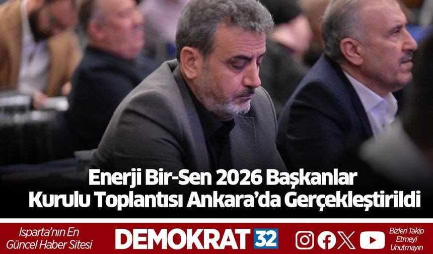 Enerji Bir-Sen 2026 Başkanlar Kurulu Toplantısı Ankara’da Gerçekleştirildi