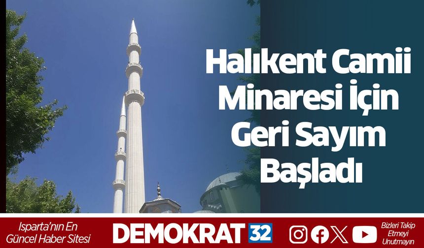 Halıkent Camii Minaresi İçin Geri Sayım Başladı