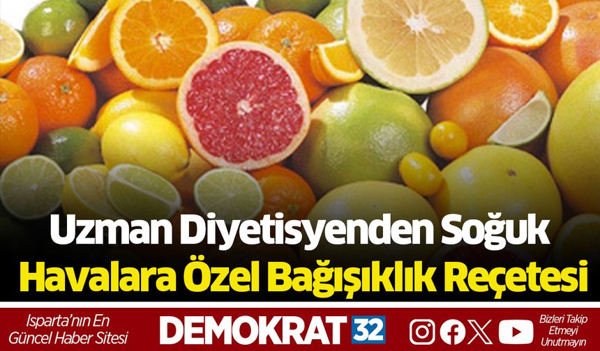Uzman Diyetisyenden Soğuk  Havalara Özel Bağışıklık Reçetesi