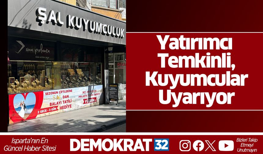 Yatırımcı Temkinli, Kuyumcular Uyarıyor