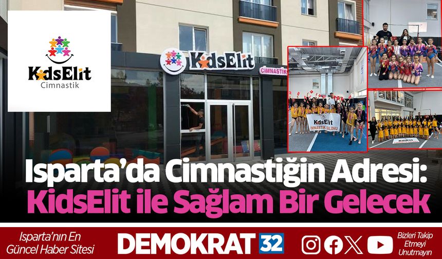 Isparta’da Cimnastiğin Adresi: KidsElit ile Sağlam Bir Gelecek