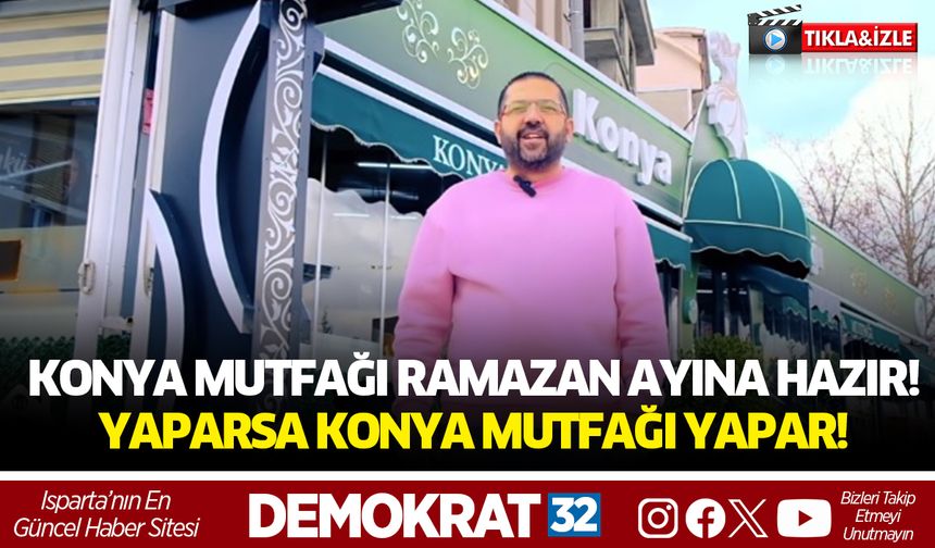 Konya Mutfağı ramazana hazır