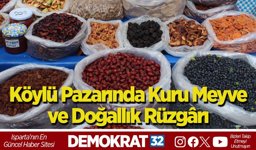 Köylü Pazarında Kuru Meyve ve Doğallık Rüzgârı