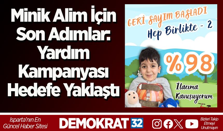 Minik Alim İçin Son Adımlar: Yardım Kampanyası Hedefe Yaklaştı