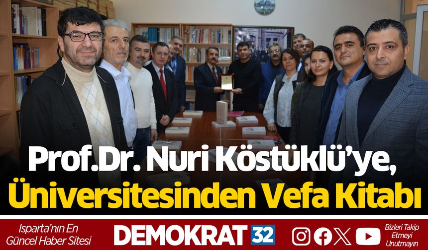 Prof.Dr. Nuri Köstüklü’ye, Üniversitesinden Vefa Kitabı