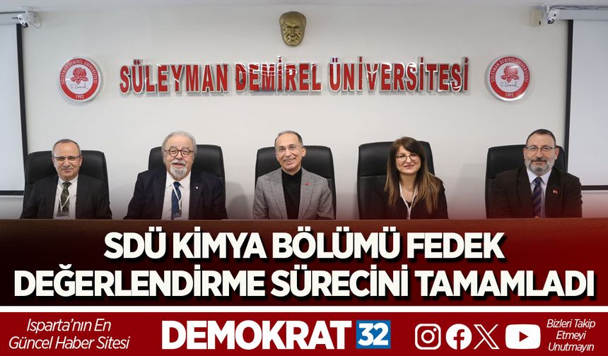 SDÜ KİMYA BÖLÜMÜ FEDEK DEĞERLENDİRME SÜRECİNİ TAMAMLADI