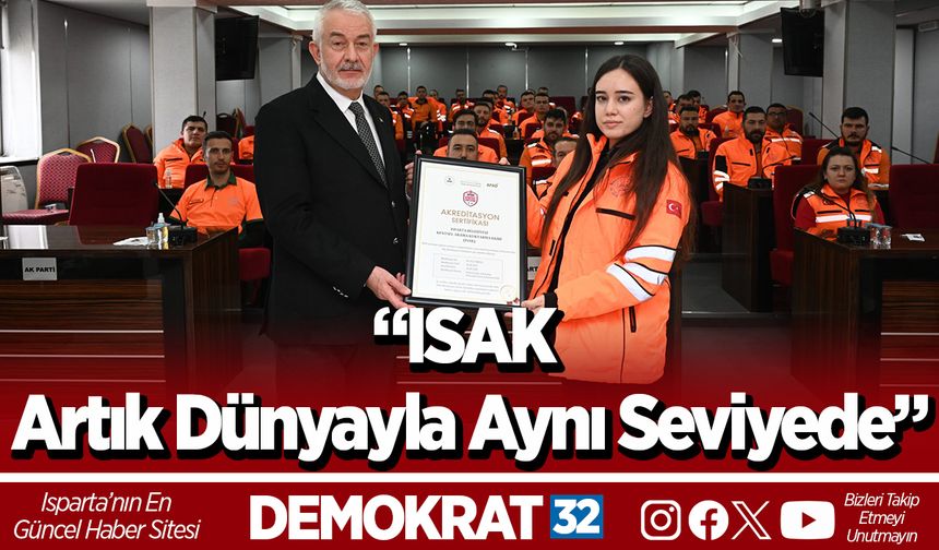 “ISAK artık dünyayla aynı seviyede”