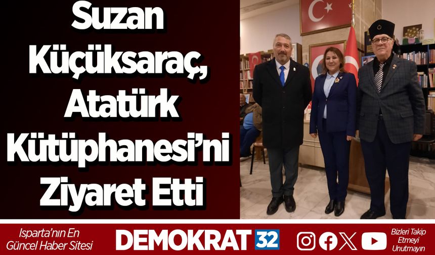 Suzan Küçüksaraç, Atatürk Kütüphanesi’ni Ziyaret Etti