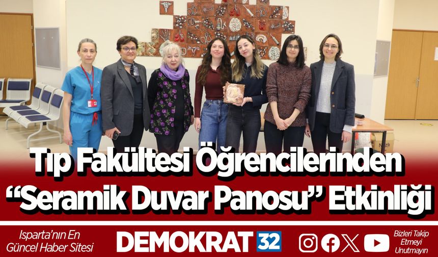 Tıp Fakültesi Öğrencilerinden “Seramik Duvar Panosu” Etkinliği