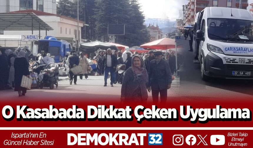 O kasabada dikkat çeken uygulama