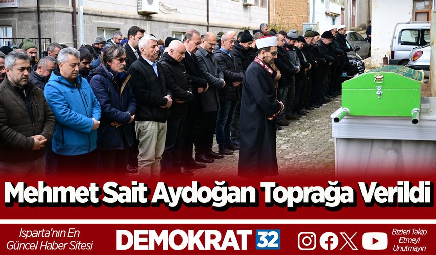 Mehmet Sait Aydoğan toprağa verildi