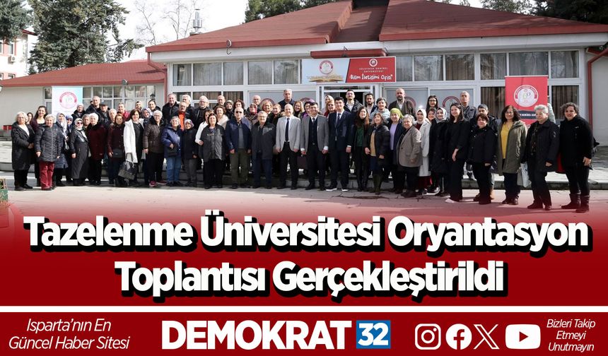 Tazelenme Üniversitesi Oryantasyon Toplantısı Gerçekleştirildi