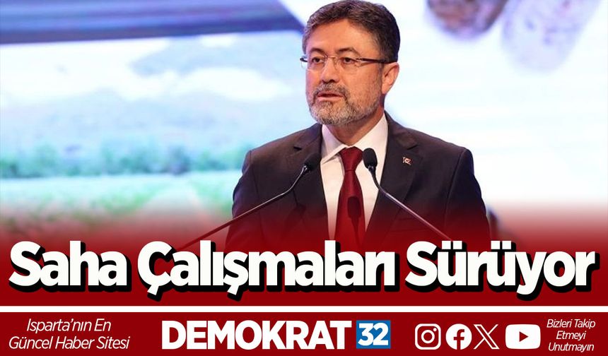 Saha Çalışmaları Sürüyor