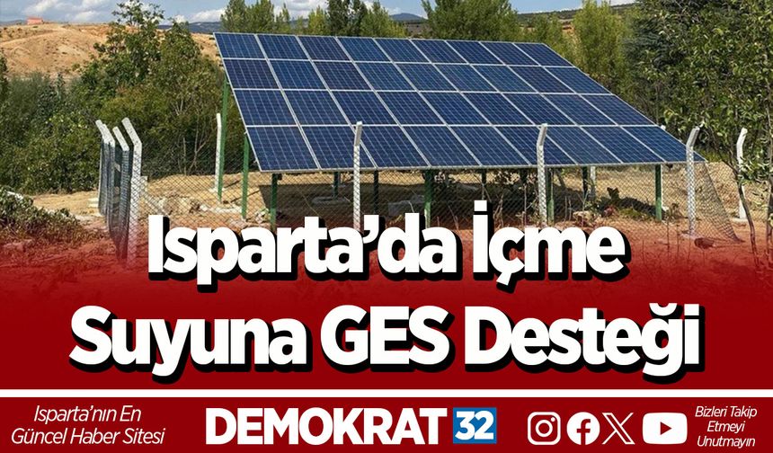 Isparta’da İçme Suyuna GES Desteği