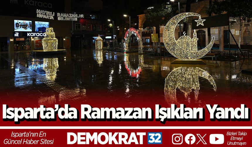 Isparta’da Ramazan ışıkları yandı, iftar sofraları İstiklal Otoparkta kuruluyor